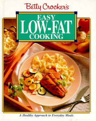 Betty Crocker's Easy Low-Fat Cooking