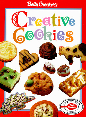 Betty Crocker's Creative Cookies (Betty Crocker Home Library)