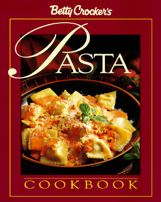 Image for Betty Crocker's Pasta Cookbook (Betty Crocker Home Library) Betty Crocker's Pasta Cookbook (Betty Crocker Home Library)
