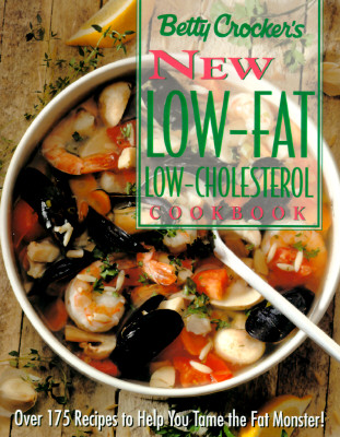 Betty Crocker's New Low-Fat, Low-Cholesterol Cookbook (Betty Crocker Home Library)