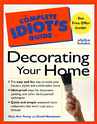 Image for Complete Idiot's Guide to Decorating Your Home (The Complete Idiot's Guide)