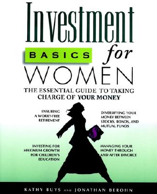 Image for Investment Basics for Women: The Essential Guide to Taking Charge of Your Money Investment Basics for Women: The Essential Guide to Taking Charge of Your Money