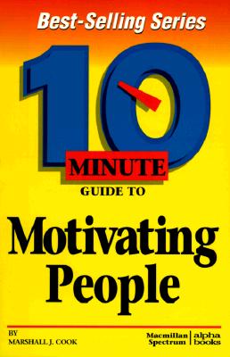 Image for 10 Minute Guide to Motivating People (10 Minute Guides)
