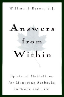 Image for Answers From Within: Spiritual Guidelines for Managing Setbacks in Work and Life