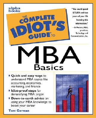 The Complete Idiot's Guide to MBA Basics