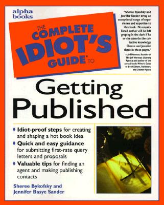 Complete Idiot's Guide to Getting Published