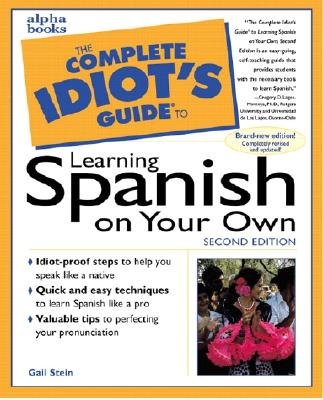 Complete Idiot's Guide to Learning Spanish on Your Own