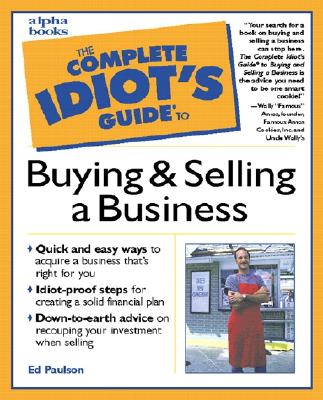 Image for The Complete Idiot's Guide to Buying and Selling a Business