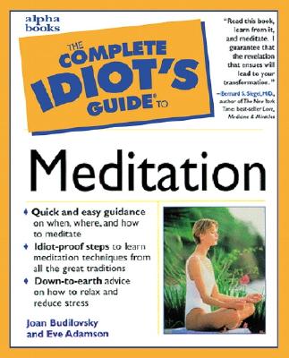 Complete Idiot's Guide to Meditation
