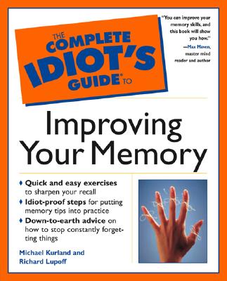 The Complete Idiot's Guide to Improving Your Memory