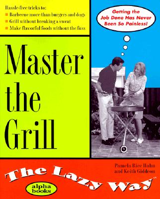 Master the Grill the Lazy Way
