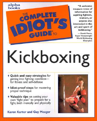 Image for COMPLETE IDIOT'S GUIDE TO KICKBOXING
