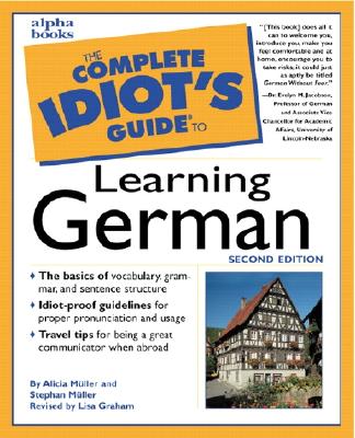 Complete Idiot's Guide to Learning German on Your Own