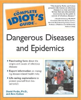 Image for The Complete Idiot's Guide to Dangerous Diseases & Epidemics