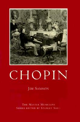 Chopin (The Master Musicians Series)