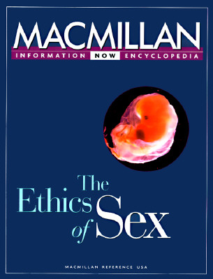 The Ethics of Sex and Genetics: Selections from the Five-Volume MacMillan Encyclopedia of Bioethics