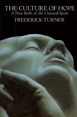 Image for Culture of Hope: A New Birth of the Classical Spirit