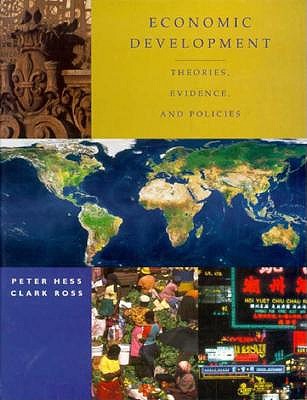 Economic Development: Theories, Evidence & Policies