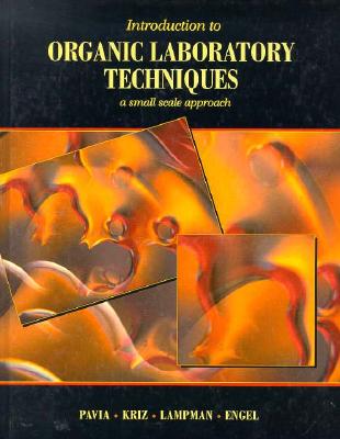 Image for Introduction to Organic Laboratory Techniques: A Small-Scale Approach (Saunders Golden Sunburst Series) Introduction to Organic Laboratory Techniques: A Small-Scale Approach (Saunders Golden Sunburst Series)