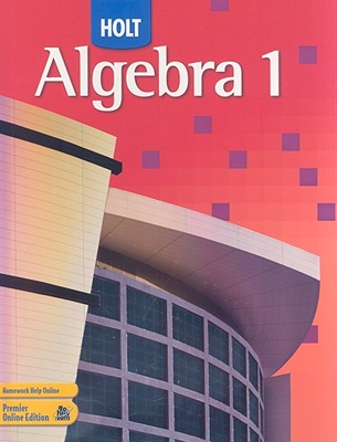 Algebra 1, Grade 9: Holt Algebra 1