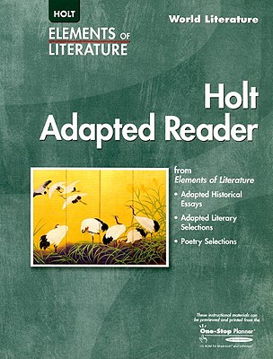 World Literature, Grade 10 the Holt Adapted Reader: Elements of Literature World Literature (World Literature 2006)