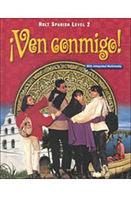 Holt Ven conmigo!: Student Edition Level 2 2003
