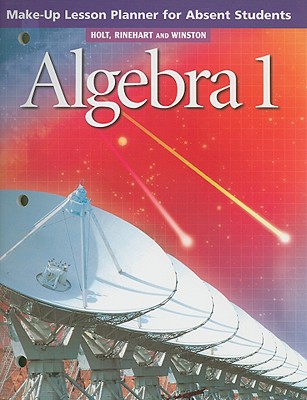 Algebra 1: Make-Up Lesson Planner for Absent Students [Teacher's Edition.