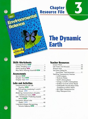 Holt Environmental Science Chapter 3 Resource File: The Dynamic Earth