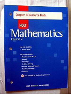Chapter 10 Resource Book, Holt Mathematics Course 2 [Paperback] by No author.