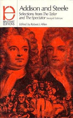 Addison and Steele: Selections from the Tatler and the Spectator