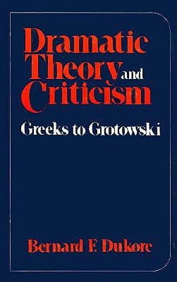 Image for Dramatic Theory and Criticism Dramatic Theory and Criticism