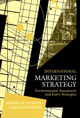 International Marketing Strategy: Environmental Assessment and Entry Strategies