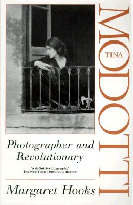 Tina Modotti: Photographer and Revolutionary