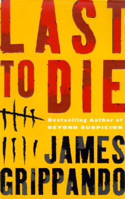 Last to Die (Jack Swyteck Novel)