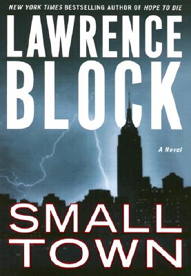 Image for SMALL TOWN A NOVEL
