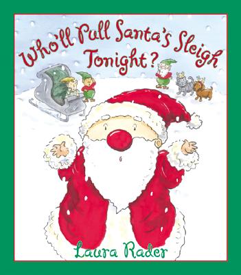 Image for Who'll Pull Santa's Sleigh Tonight Who'll Pull Santa's Sleigh Tonight