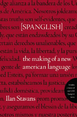 Image for Spanglish The Making of a New American Language Spanglish The Making of a New American Language