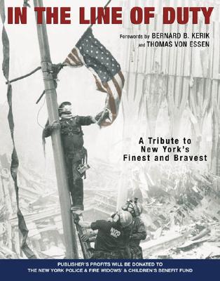 Image for In the Line of Duty : A Tribute to New Yorks Finest and Bravest