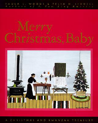 Merry Christmas, Baby: A Christmas and Kwanzaa Treasury