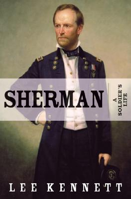 Sherman A Soldier's Life