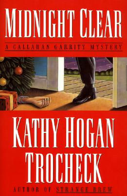 Midnight Clear: A Callahan Garrity Mystery (Callahan Garrity Mysteries)