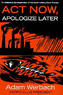 Act Now, Apologize Later