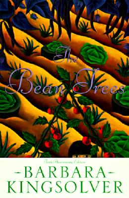 The Bean Trees Anniversary Edition: A Novel