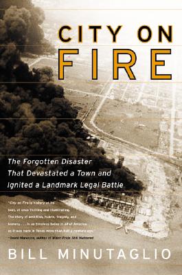 City on Fire The Forgotten Disaster That Devastated a Town and Ignited a Landmark Legal Battle