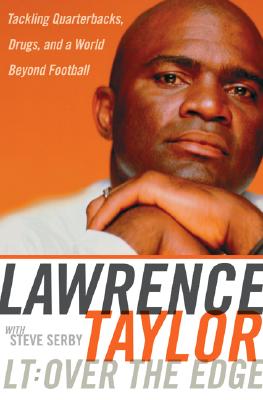 Lt: Over the Edge: Tackling Quarterbacks, Drugs, and a World Beyond Football