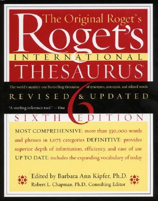 Roget's International Thesaurus, Indexed, Sixth Edition Revised & Updated