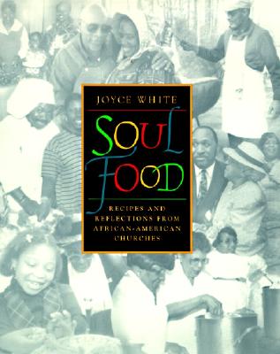 Image for Soul Food: Recipes and Reflections from African-American Churches