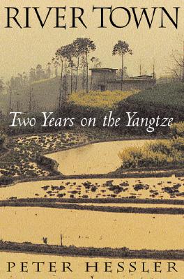River Town: Two Years On The Yangtze