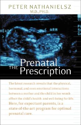 Image for The Prenatal Prescription The Prenatal Prescription