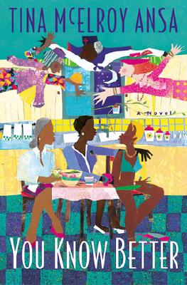 You Know Better: A Novel